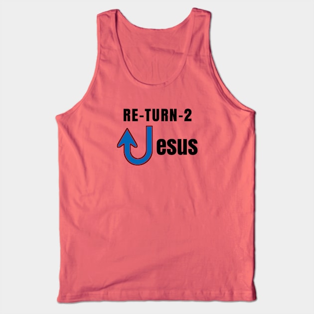 Return To Jesus Evangelist Message Tank Top by The Witness